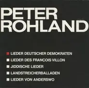 Peter Rohland - Lieder Deutscher Demokraten