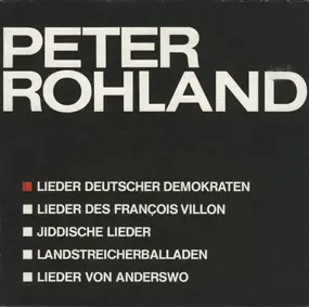 Peter Rohland - Lieder Deutscher Demokraten