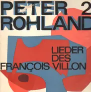 Peter Rohland - Lieder Des Francois Villon