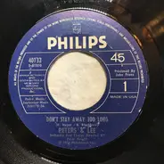 Peters & Lee - Don't Stay Away Too Long / The Old Fashioned Way