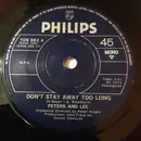 7inch Vinyl Single - Peters & Lee - Don't Stay Away Too Long
