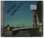CD - Peter's Quartett - Gesänge aus der orthodoxen Liturgie und russische Volkslieder