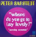 7'' - Peter Sarstedt - Where Do You Go To (My Lovely)