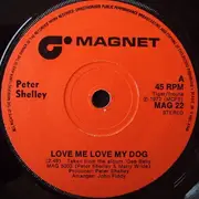 7'' - Peter Shelley - Love Me Love My Dog
