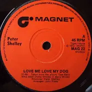 Peter Shelley - Love Me Love My Dog