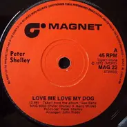 Peter Shelley - Love Me Love My Dog