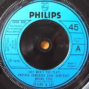 7'' - Peters & Lee - (Hey Won't You Play) Another Somebody Done Somebody Wrong Song