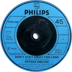 Peters & Lee - Don't Stay Away Too Long