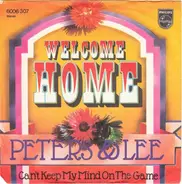 Peters & Lee - Welcome Home/Can´t keep my mind on the game