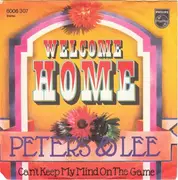 7'' - Peters & Lee - Welcome Home/Can´t keep my mind on the game