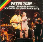 Peter Tosh - (You Gotta Walk) Dont Look Back