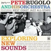 Pete Rugolo - Exploring New Sounds