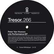 Peter Van Hoesen - Life Performance Ep