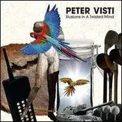 Peter Visti - ILLUSIONS IN A TWISTED..