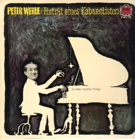 Peter Wehle - Porträt eines Kabarettisten