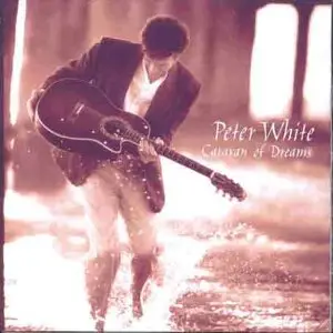 Peter White - Caravan of Dreams