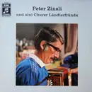 LP - Peter Zinsli - Und Sini Churer Ländlerfründa