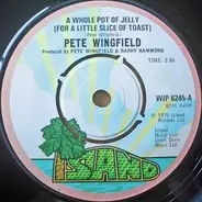 Pete Wingfield - A Whole Pot Of Jelly (For A Little Slice Of Toast)