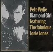 7'' - Pete Wylie - Diamond Girl