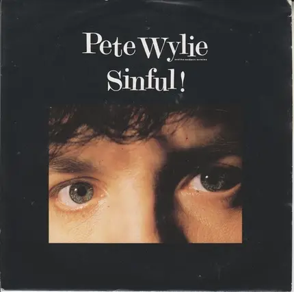 Pete Wylie - Sinful!