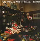 Pete Wylie & Wah! The Mongrel