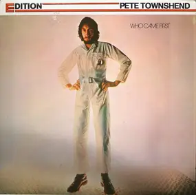 Pete Townshend - Who Came First