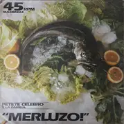 12inch Vinyl Single - Petete Celebro Y La Familia - Merluzo!