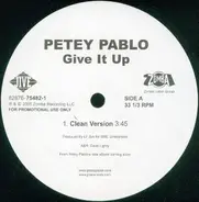 Petey Pablo - Give It Up