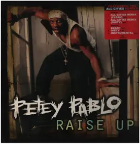 Petey Pablo - Raise Up (All-Cities Remix)