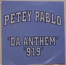 Petey Pablo - Da Anthem