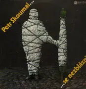 LP - Petr Skoumal - ... Se Nezblázni