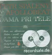Petr Spálený & Apollobeat - Dáma Při Těle