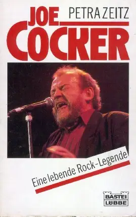 Petra Zeitz - Joe Cocker : eine lebende Rock-Legende
