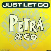12inch Vinyl Single - Petra & Co - Just Let Go