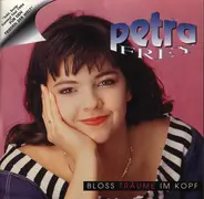 Petra Frey - Bloss Träume Im Kopf