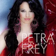 CD - Petra Frey - Feuer Und Eis - Digipak