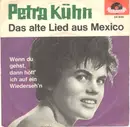 7inch Vinyl Single - Petra Kühn - Wenn Du Gehst, Dann Hoff' Ich Auf Ein Wiederseh'n