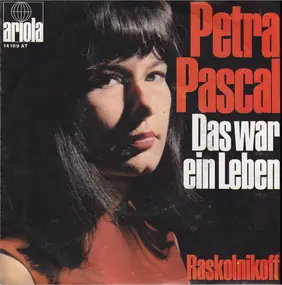 petra pascal - Das War Ein Leben