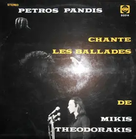 Petros Pandis - Petros Pandis Chante Les Ballades De Mikis Theodorakis