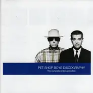 Pet Shop Boys - Discography (The Complete Singles Collection)