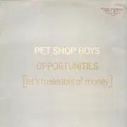 12'' - Pet Shop Boys - Opportunities (Let's Make Lots Of Money)