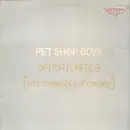 12'' - Pet Shop Boys - Opportunities (Let's Make Lots Of Money)