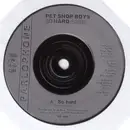 7'' - Pet Shop Boys - So Hard