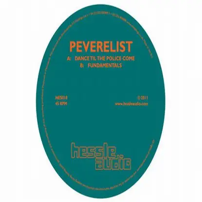 Peverelist - Dance Til The Police Come / Fundamentals