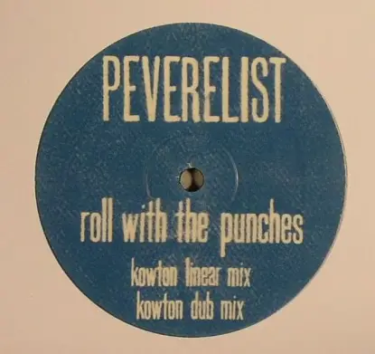 Peverelist - Roll With The Punches/ Kowton Rmxs