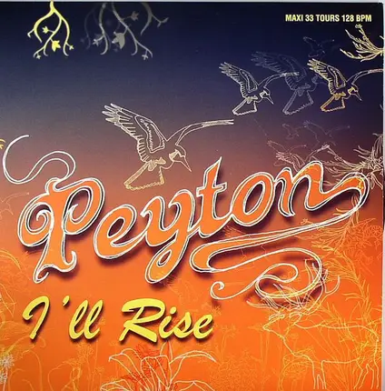Peyton - A Higher Place / I'll Rise