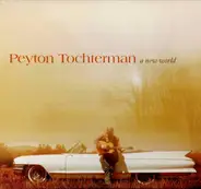 Peyton Tochterman - A New World