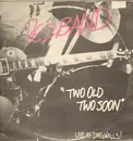 12inch Vinyl Single - Pezband - Two Old Two Soon Live At Dingwalls!