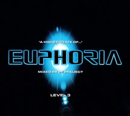 PF Project - 'A Higher State Of...' Euphoria - Level 3