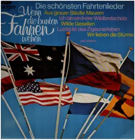 Pfadfindergruppe / Werner Schmah - Wenn Die Bunten Fahnen Wehen Die Schönsten Fahrtenlieder